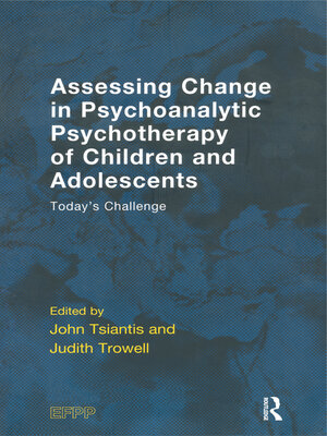 cover image of Assessing Change in Psychoanalytic Psychotherapy of Children and Adolescents